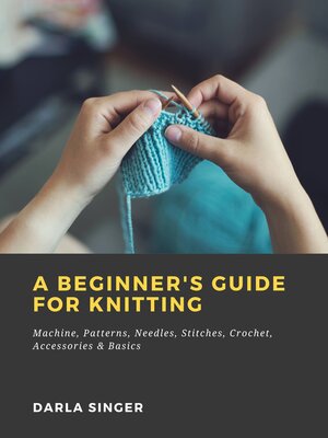 cover image of A Beginner's Guide for Knitting